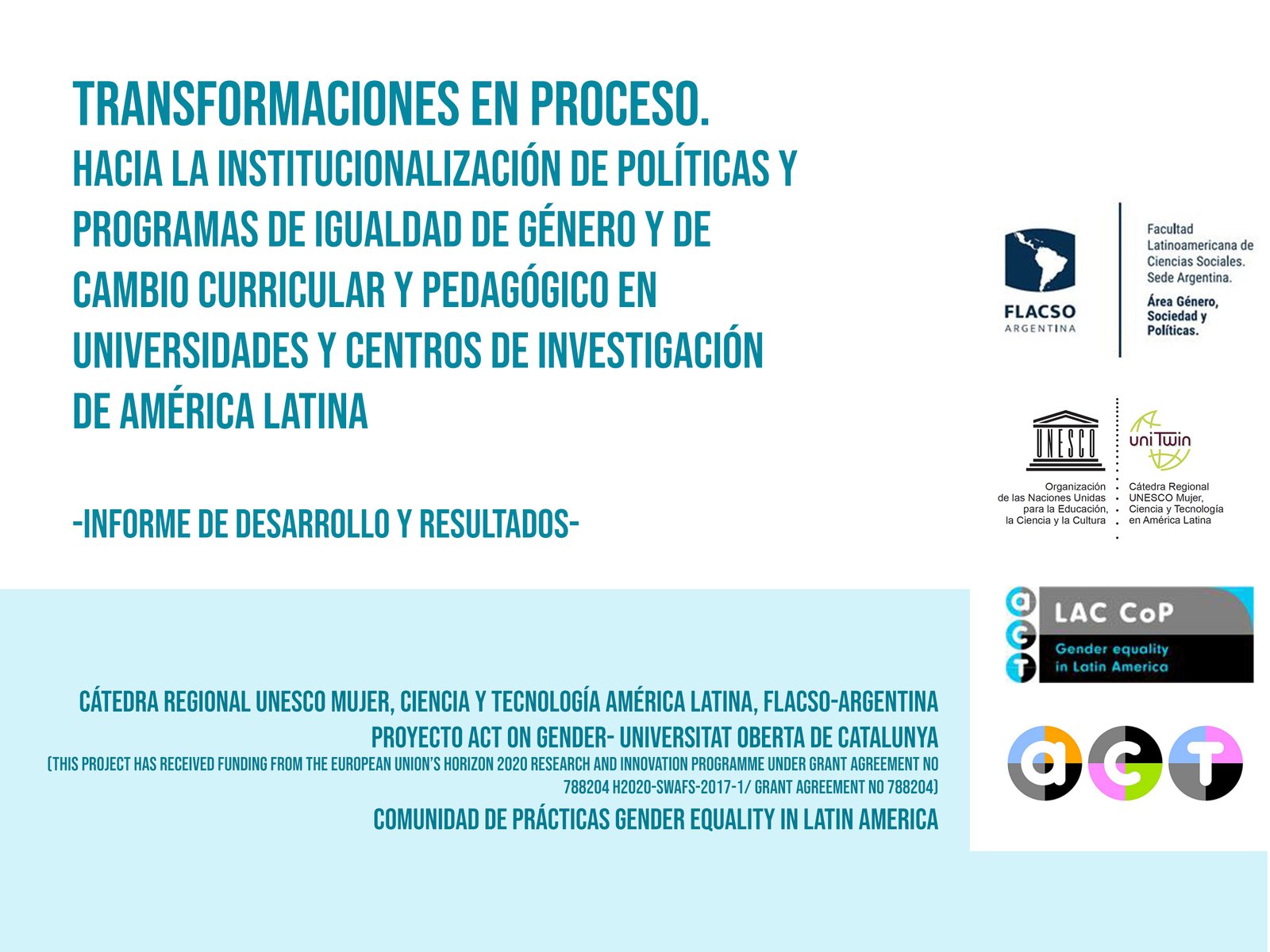 Transformaciones en Proceso: Hacia la institucionalización de políticas y programas de igualdad de género y de cambio curricular y pedagógico en universidades y centros de investigación de América Latina