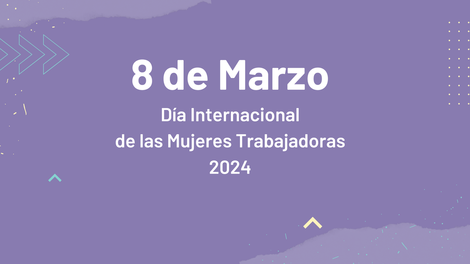 Día Internacional de las Mujeres Trabajadoras